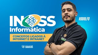 Concurso INSS  Informática  Conceitos Ligados À Internet e Intranet [upl. by Naget378]