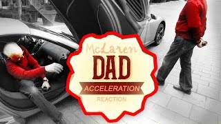 Dads Priceless McLaren Supercar Reaction  Not impressed [upl. by Ayama188]