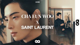 COVER STORY 차은우 CHA EUN WOO X 생 로랑 SAINT LAURENT [upl. by Ahsiekahs]