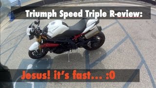 Triumph Speed Triple R Review  Good First Bike [upl. by Yahsram]