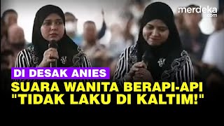 Teriakan Wanita Kalimantan di Desak Anies Ajak Warga Tak Pilih Capres Hobi Joget [upl. by Helene]