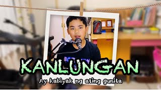 KANLUNGAN Noel Cabangon Cover by Andrei  Kanlungan Lyrics [upl. by Seravaj572]