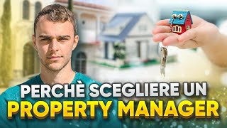 Tutti i vantaggi di affidarsi ad un Property Manager per fare affitti brevi [upl. by Froehlich168]