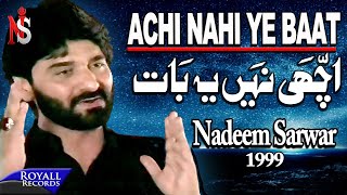 Nadeem Sarwar  Achi Nahi Yeh Baat 1999 [upl. by Freya]