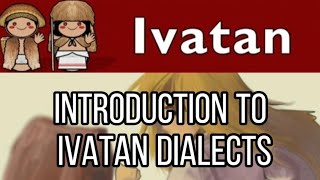 IVATAN DIALECTS [upl. by Ernesta]