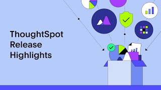 Whats New in ThoughtSpot  101 Cloud Release [upl. by Ahoufe]