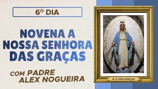 6º dia  Novena a Nossa Senhora das Graças [upl. by Vookles]