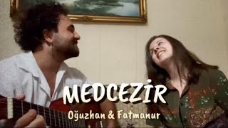 Fatma Nur Pekdemir amp Oğuzhan OnaylıMedcezir Levent Yüksel Cover oguzhanonaylimusic [upl. by Rakia746]