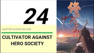 Cultivator Against Hero Society Chapter 24 English Sub [upl. by Engelbert]