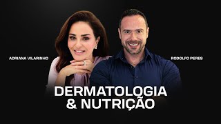 Dermatologia e Nutrição  Rodolfo Peres e Adriana Vilarinho [upl. by Hitoshi554]