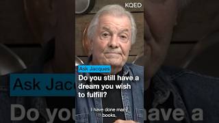 Jacques Pépin on his Greatest Achievements  KQED Ask Jacques [upl. by Lester786]