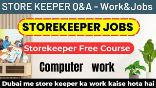 Storekeeper work amp Jobs  Store keeper Duties and Responsibilities  How to work store in Dubai uae [upl. by Okoy]