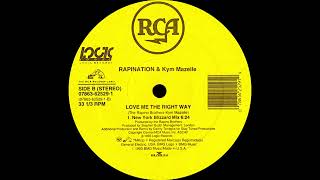 Rapination ft Kym Mazelle  Love Me The Right Way Danny Tenaglia New York Blizzard Mix 1993 [upl. by Llyrpa200]