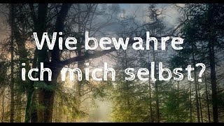 Kurzpredigt Wie bewahre ich mich selbst [upl. by Haldas]