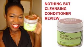 Nothing But Cleansing Conditioner CoWash Review [upl. by Ennahgiel]