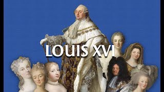 Louis XVI  le Roi incompris  The Misunderstood King [upl. by Enidlareg]