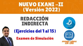 Nuevo EXANI  II  Redacción Indirecta ejercicios 115 – 20212022 [upl. by Asilaj493]