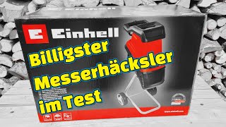 Wir testen den günstigsten Messerhäcksler  Einhell GCKS 2540 [upl. by Huppert]