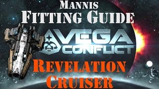 Vega Conflict Fitting Guide 2 Revelation Cruiser [upl. by Anelav830]