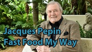 Jacques Pepin Fast Food My Way Trailer [upl. by Deehahs]