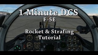 1 Minute DCS  F5E  Rocket amp Gun Strafing Tutorial [upl. by Neelahtak]