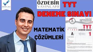 ÖZDEBİR TÜRKİYE GENELİ 2024 TYT1 DENEME SINAVI MATEMATİK ÇÖZÜMLERİ TEK PART [upl. by Ahslek]