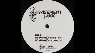 Basement Jaxx – Romeo Accapella 2001 [upl. by Oniger393]