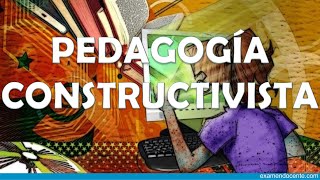 PEDAGOGÍA CONSTRUCTIVISTA [upl. by Llekim961]