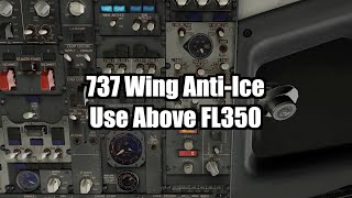 737 Wing AntiIce Use Above FL350 [upl. by Uhayile]