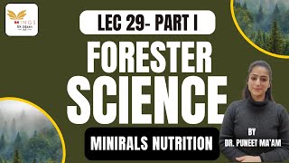 LEC 29  MINERALS NUTRITION PART I  NEW LECTURE SERIES  FORESTER by PUNEET maam [upl. by Klos438]