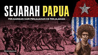 Mengapa Papua Selalu Dijajah🔥  Sejarah Papua Episode Pertama [upl. by Aicilif]