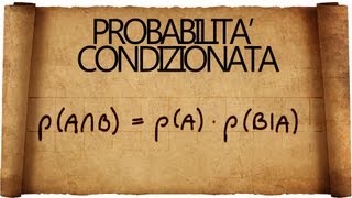 Probabilità Condizionata  Eventi dipendenti ed Indipendenti [upl. by Lavina]