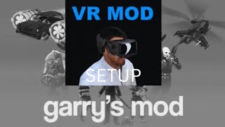 Garrys Mod VR Quest Setup Tutorial 2024 [upl. by Ahsen]