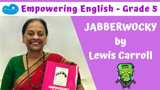 JABBERWOCKY by Lewis Carroll  Empowering English Grade 5  How to teach  Writing a nonsense poem [upl. by Arretnahs]