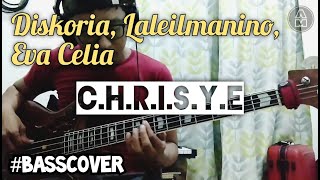 Diskoria Laleilmanino Eva Celia  CHRISYE Bass Cover [upl. by Repsac]