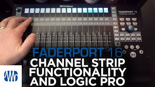 Presonus–Channel Strip Functionality with FaderPort 16 and Logic Pro [upl. by Ardaid]