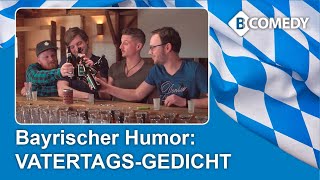 EIN VATERTAGSGEDICHT – lustiges Video in bayerischem Dialekt von BCOMEDY [upl. by Terrie434]