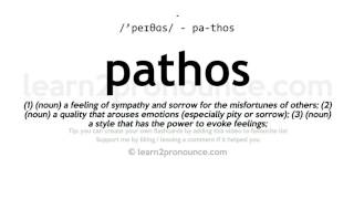 Pronunciation of Pathos  Definition of Pathos [upl. by Laurita]