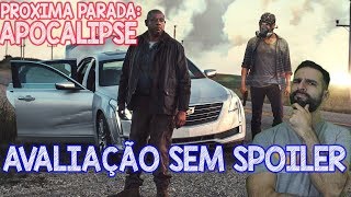 Próxima Parada Apocalipse  Avaliação Sem Spoiler  Review Netflix 2018 [upl. by Nhojleahcim]