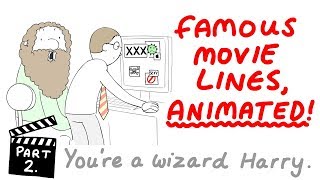 Famous Movie Lines Animated Part 2 [upl. by Alejandro]