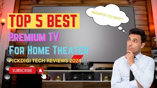 Top 5 Best Premium TVs for Home Theater 2024 🎬  PickDigis Ultimate Guide [upl. by Naj]