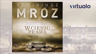 Remigiusz Mróz quotW cieniu prawaquot audiobook Czyta Krzysztof Gosztyła [upl. by Domeniga356]