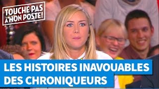 Les histoires inavouables des chroniqueurs de TPMP [upl. by Karol]