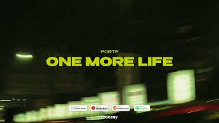 Porte  One More Life [upl. by Sielen]