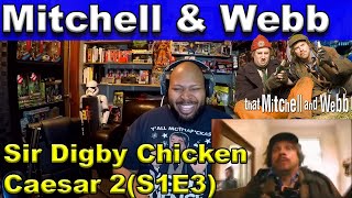 The Surprising Adventures of Sir Chicken Digby Caesar 2S1E3 That Mitchell and Webb Look Reaction [upl. by Sidoon355]