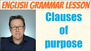 English grammar tutorial Clauses of purpose [upl. by Irmo964]