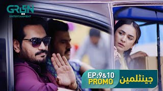 Gentleman Episode 9amp10 Promo  Humayun Saeed  Yumna Zaidi  Adnan Siddiqui  Sat Sun 8PM Green TV [upl. by Noraa]