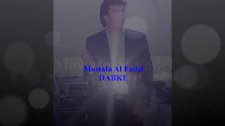 DABKE 2  Mostafa Al Fadel  Habibi AlZein [upl. by Sari]