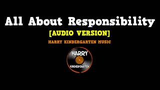 All About Responsibility audio song for kids about responsibility [upl. by Airetnohs526]