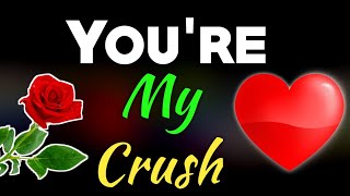 Youre My Crush My Love 💕 Teenagers Crush Messages ❤️ [upl. by Varrian]